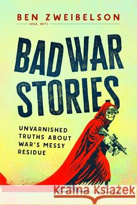 Bad War Stories Ben Zweibelson 9781804519424 Helion & Company - książka