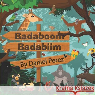 Badaboom Badabiim!: (Bilingual English/Spanish) Yvonne Hill Jorge Arroyo Carlos Cherena 9781696483094 Independently Published - książka