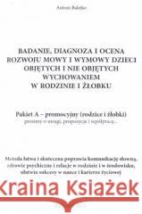 Badanie mowy pakiet A - promoc. rodzice i żłobki.. Antoni Balejko 5902490416727 Logopedyczne Antoni Balejko - książka