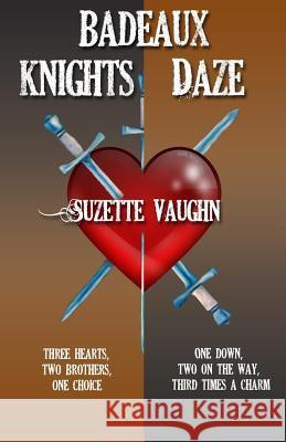 Badeaux Brothers (Badeaux Knights/Daze) Suzette Vaughn 9781519211408 Createspace - książka