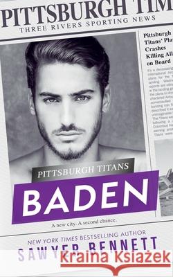 Baden: A Pittsburgh Titans Novel Bennett, Sawyer 9781088001929 Big Dog Books, LLC - książka