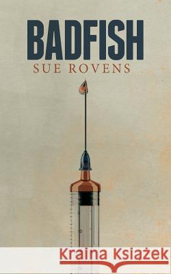 Badfish Sue Rovens 9781515110309 Createspace - książka