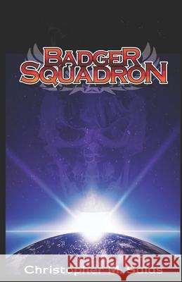 Badger Squadron Christopher M. Salas 9781537513355 Createspace Independent Publishing Platform - książka