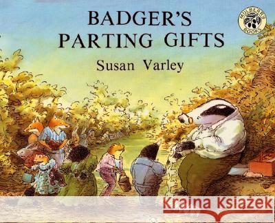 Badger's Parting Gifts Susan Varley Susan Varley 9780688115180 HarperTrophy - książka