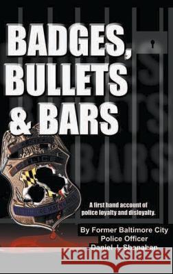 Badges, Bullets and Bars Daniel Shanahan 9781647497453 Go to Publish - książka