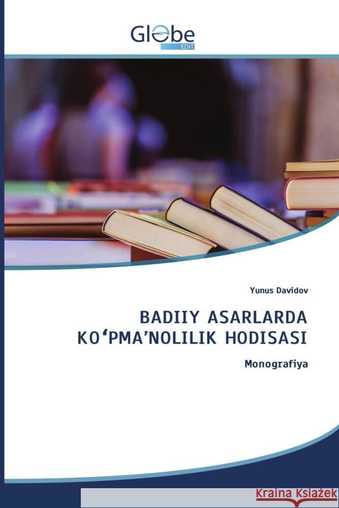 BADIIY ASARLARDA KO PMA'NOLILIK HODISASI Davidov, Yunus 9786136286563 GlobeEdit - książka
