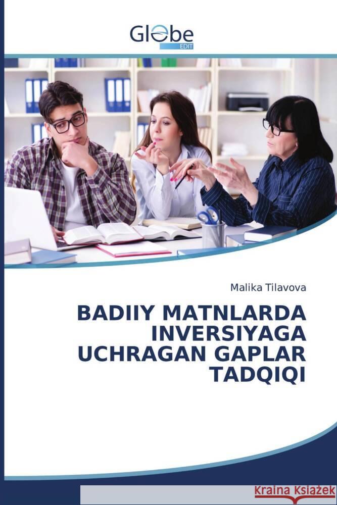 BADIIY MATNLARDA INVERSIYAGA UCHRAGAN GAPLAR TADQIQI Tilavova, Malika 9786206796060 GlobeEdit - książka