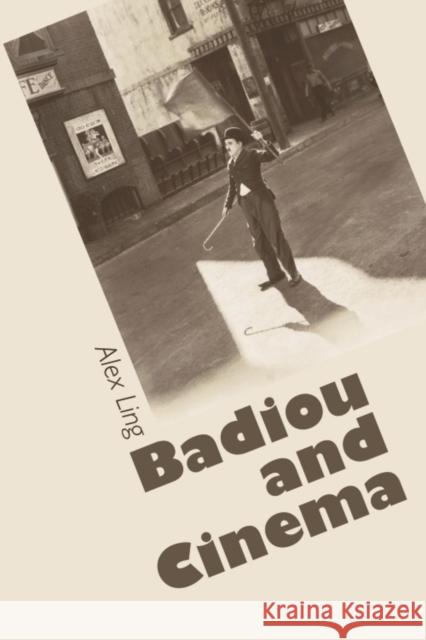 Badiou and Cinema Alex Ling 9780748641130  - książka