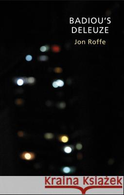 Badiou's Deleuze Jon Roffe 9780773540088 McGill-Queen's University Press - książka