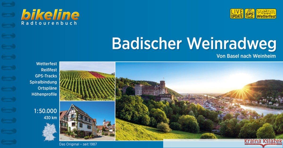 Badischer Weinradweg : Von Basel nach Laudenbach, 1:50.000, 470 km, wetterfest/reißfest, GPS-Tracks Download, LiveUpdate  9783850007511 Esterbauer - książka