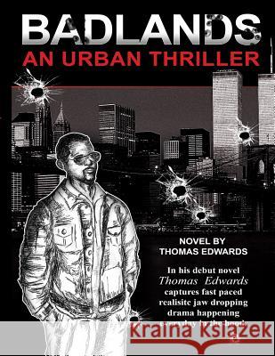 Badlands: An Urban Thriller Thomas Edwards 9780692222560 D Good Thief Multimedia Company, Inc. - książka