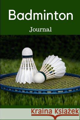 Badminton Magic Moon Journals 9781723871740 Independently Published - książka