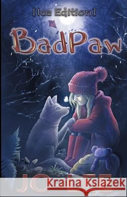 BadPaw [Ice Edition]: The Heartwarming Tale of a Secret Friendship Pogioli, Jonathan 9781649997395 Oculus Publications - książka