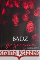 Bądź grzeczna Lena M. Bielska, Sandra Biel 9788396495907 Wydawnictwo Kreatywne - książka