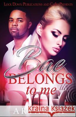 Bae Belongs to Me Aryanna 9781545460597 Createspace Independent Publishing Platform - książka
