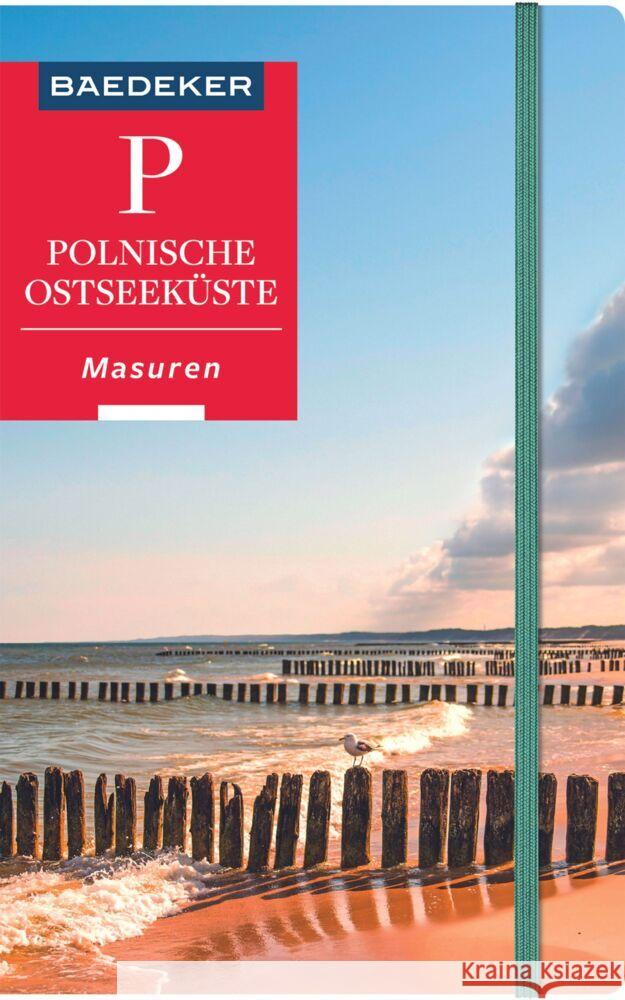 Baedeker Reiseführer Polnische Ostseeküste, Masuren, Danzig Schulze, Dieter, Gawin, Izabella 9783829719018 Baedeker, Ostfildern - książka