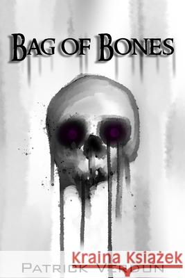 Bag of Bones Patrick Verdun 9798338680742 Independently Published - książka