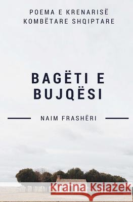 Bagëti E Bujqësi: Poemë Frasheri, Naim H., Vehapi, Flamur 9781720770954 Createspace Independent Publishing Platform - książka