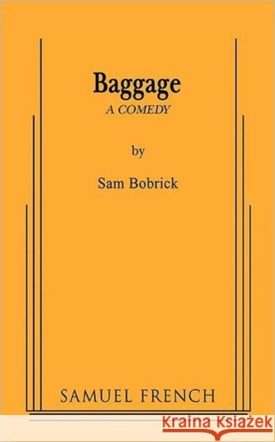 Baggage Sam Bobrick 9780573662584 Samuel French Trade - książka