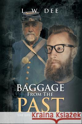 Baggage from the Past: The Life That Wouldn't Die L W Dee 9781496993960 Authorhouse UK - książka