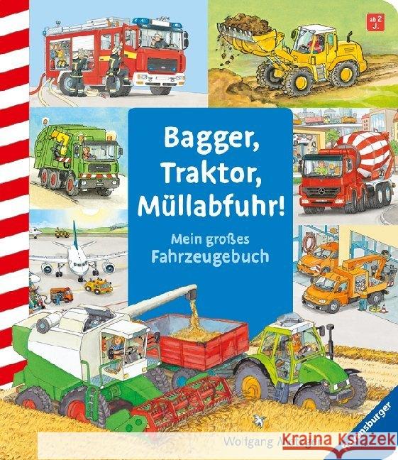 Bagger, Traktor, Müllabfuhr! : Mein großes Fahrzeuge-Buch Metzger, Wolfgang; Prusse, Daniela 9783473434077 Ravensburger Buchverlag - książka