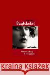 Baghdadat - بغدادات Elhadj, Hikmet 9781291257625 Lulu.com