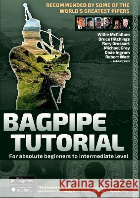 Bagpipe Tutorial incl. app cooperation: For absolute beginners and intermediate bagpiper Andreas Hambsch 9783741276880 Books on Demand - książka