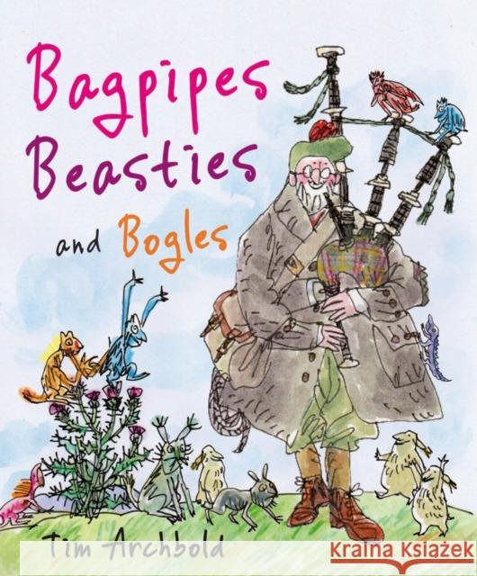 Bagpipes, Beasties and Bogles Tim Archbold 9780863159114 Floris Books - książka