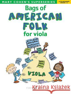 Bags of American Folk for Viola Mary Cohen 9780571534173 FABER MUSIC - książka