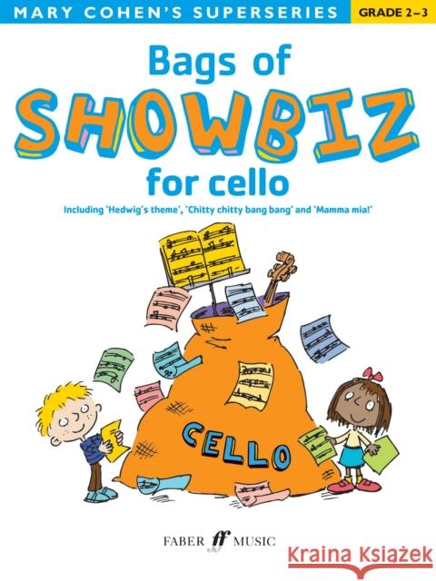 Bags Of Showbiz for Cello Mary Cohen 9780571532957 FABER MUSIC - książka