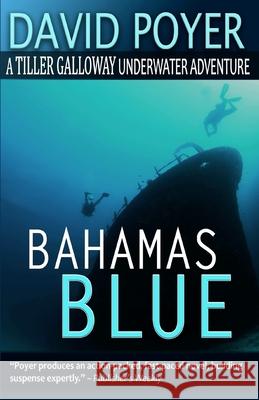 Bahamas Blue David Poyer 9781494808853 Createspace - książka