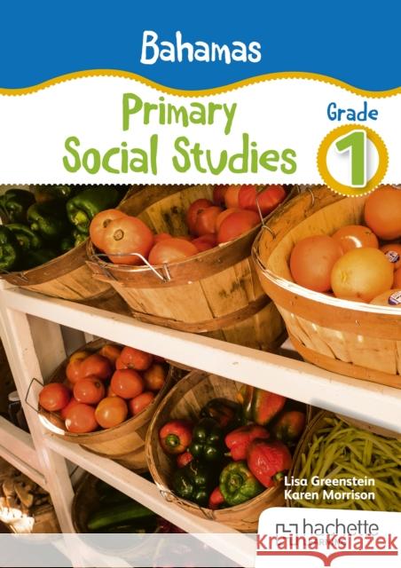 Bahamas Primary Social Studies Grade 1 Karen Morrison 9781036007829 Hodder Education - książka