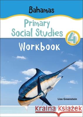 Bahamas Primary Social Studies Workbook Grade 4 Lisa Greenstein 9781398380288 Hodder Education - książka