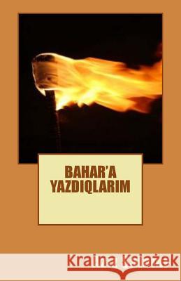 Bahara Yazdiqlarim Aziz Salami 9781523774579 Createspace Independent Publishing Platform - książka