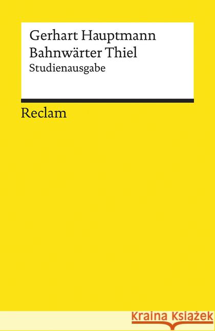 Bahnwärter Thiel : Studienausgabe Hauptmann, Gerhart 9783150193631 Reclam, Ditzingen - książka