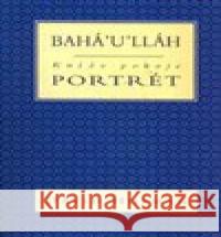 Bahá´u´lláh-kníže pokoje(portr David Hofman 9788085678093 Bahá´í nakladatelství - książka