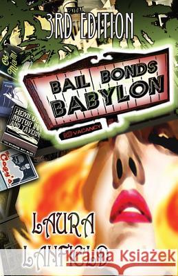 Bail Bonds Babylon Laura Lanfield Colin O'Donnell 9780982679319 Netsource Distribution - książka