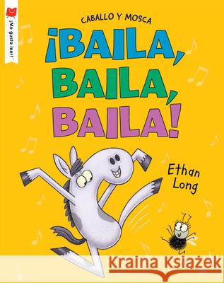 ¡Baila, Baila, Baila! Long, Ethan 9780823446865 Holiday House - książka