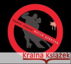 Baila Querida Tango Crash 4250095800283 Galileo Music - książka
