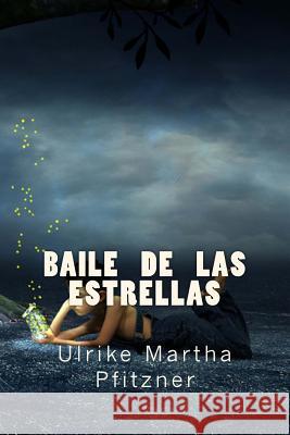 Baile de las estrellas Pfitzner, Ulrike Martha 9781495904431 Createspace - książka