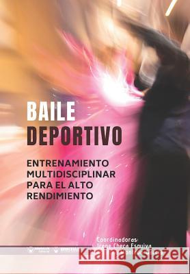 Baile Deportivo: Entrenamiento Multidisciplinar para el Alto Rendimiento Cristina Monleo Maria del Mar Alagard Marta Garci 9788499939339 Wanceulen Editorial - książka