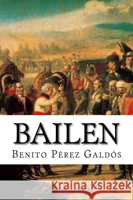 Bailen Benito Perez Galdos Hollybooks 9781532788888 Createspace Independent Publishing Platform - książka