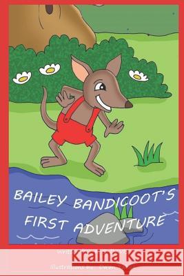 Bailey Bandicoot's First Adventure Da'an Yahya K. S. Davis 9781976977152 Independently Published - książka