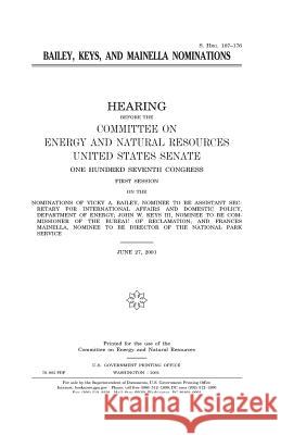 Bailey, Keys and Mainella nominations Senate, United States 9781983638541 Createspace Independent Publishing Platform - książka