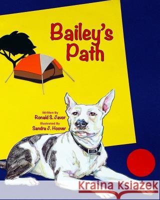 Bailey's Path Sandra J. Hoover Laraine Hutcherson Ronald S. Javor 9781072966975 Independently Published - książka