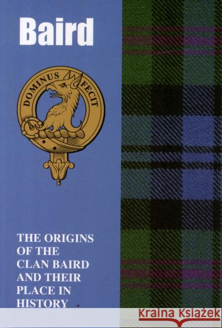 Baird: The Origins of the Clan Baird and Their Place in History Murray Ogilvie, Lang Syne 9781852172862 Lang Syne Publishers Ltd - książka