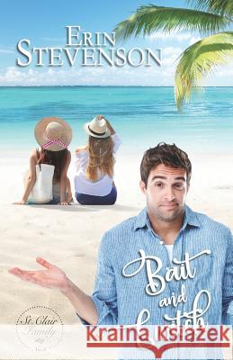 Bait and Switch: A St. Clair Family Book Erin Stevenson 9781944104252 Happy Jack Publishing, LLC - książka