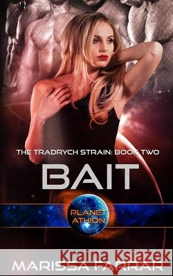 Bait: Planet Athion Series Marissa Farrar 9781086970005 Independently Published - książka