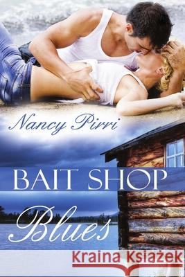 Bait Shop Blues Nancy Pirri 9781612358192 Melange Books - książka