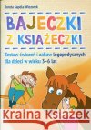 Bajeczki z Książeczki. Zestaw ćw. i zabaw logoped. Sapela-Wiezorek Dorota 9788371348563 Harmonia